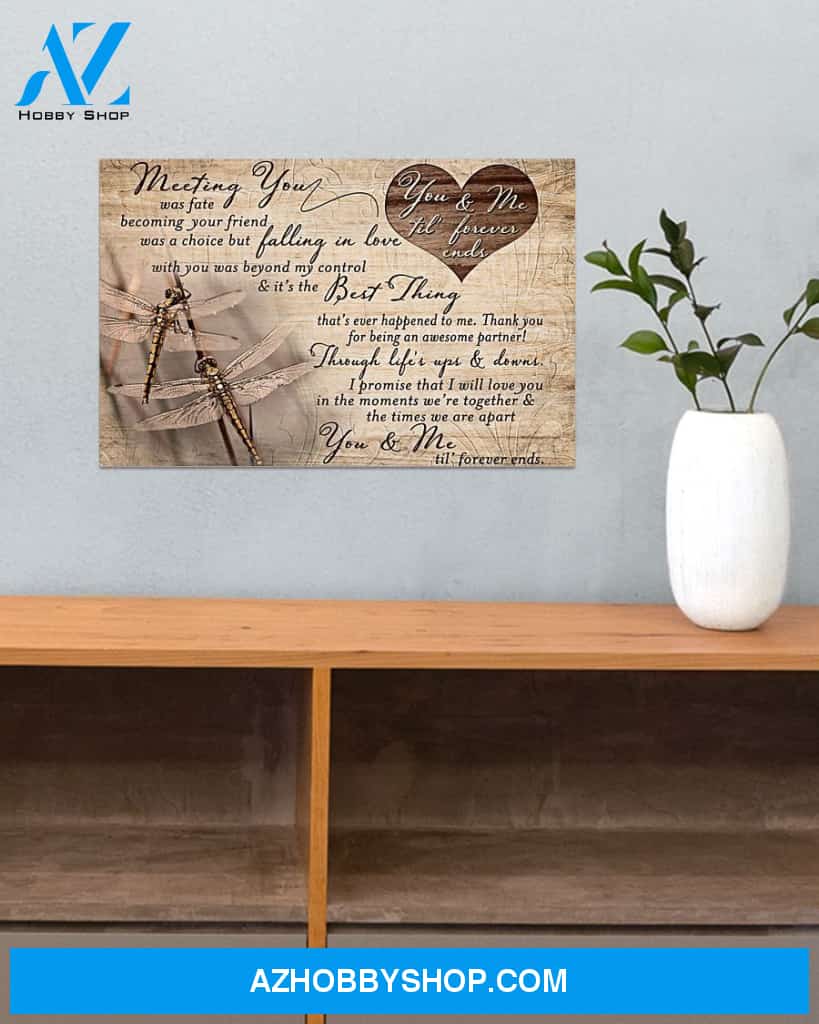 Dragonfly You And Me Til' Forever Ends Canvas Gift, Wall Decor Visual Art