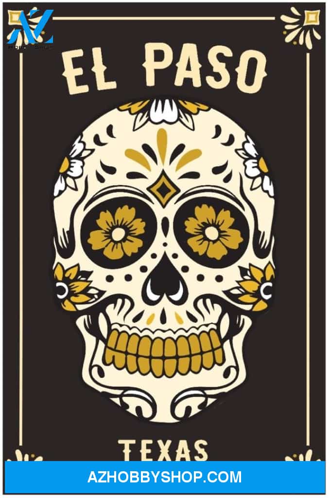 El Paso Texas - Day Of The Dead - Sugar Skull And Flower Pattern