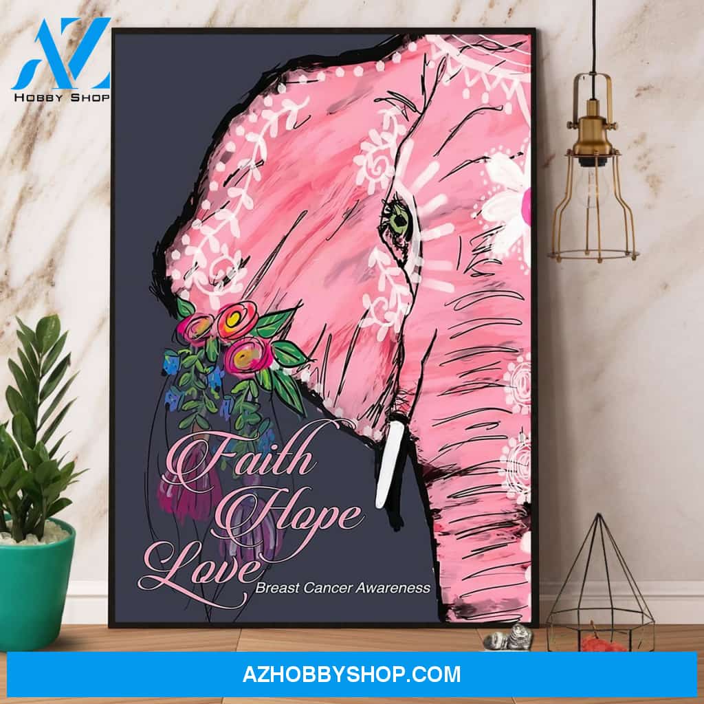 Elephant Flower Faith Hope Love Breast Cancer Awareness Canvas And Poster, Wall Decor Visual Art