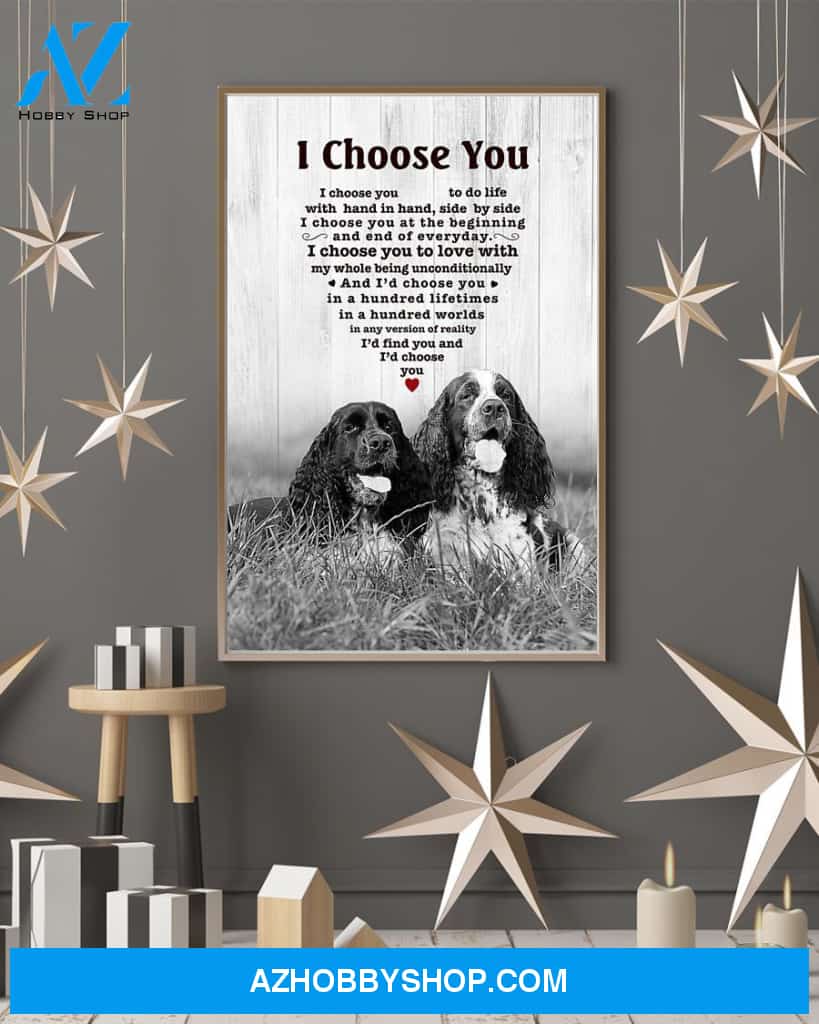 English Springer Spaniel I Choose You Dog Mom Canvas And Poster Wall Decor Visual Art Mother's Day Gift