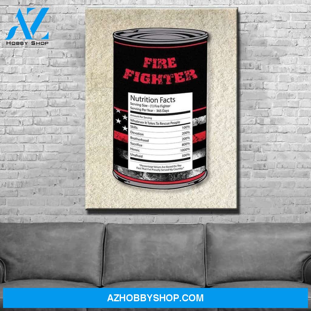 Firefighter Can Nutrition Facts Full Hd Personalized Customized Canvas Art Wall Art Wall Decor