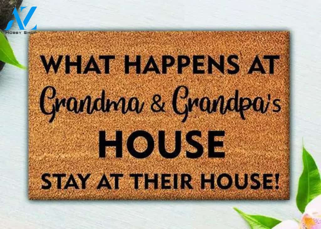 Funny Grandparent Gift - What Happens At Grandma and Grandpa's Doormat