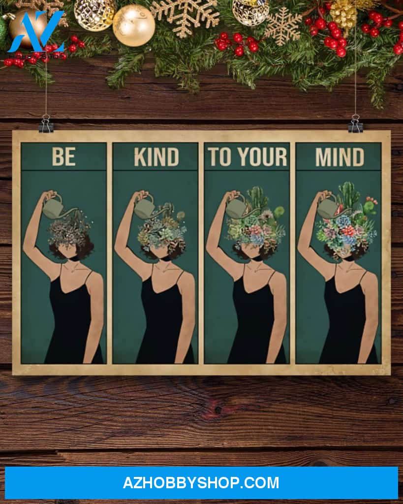 Gardening Be Kind To Your Mind Canvas Gift, Wall Decor Visual Art