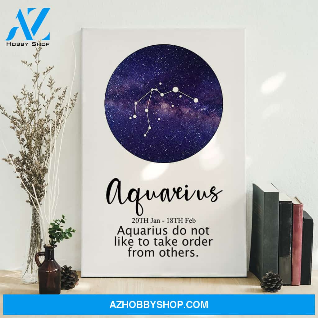 Gearhuman Aquarius Do Not Like To Take Orders From Others Canvas