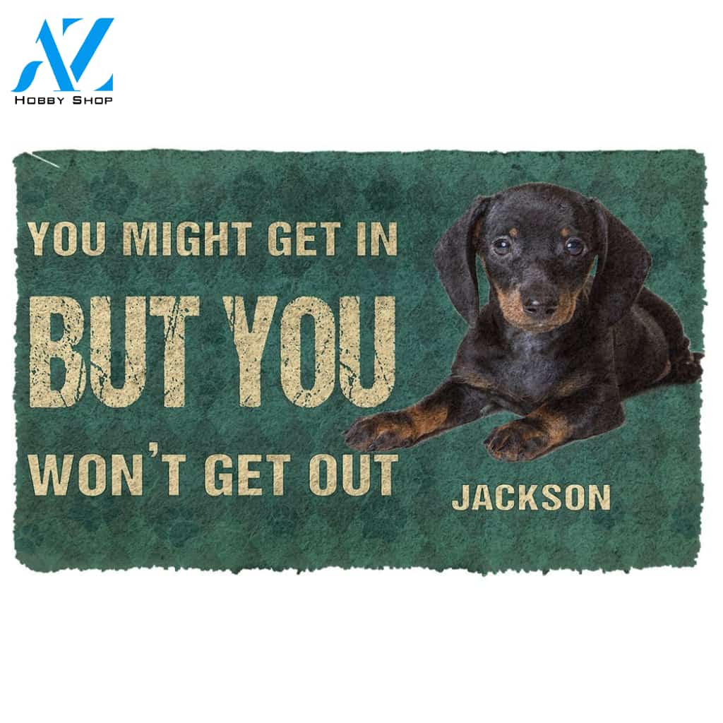 Gearhumans Gearhuman 3D You Might Get In But You Wont Get Out Dachshunds Dog Doormat