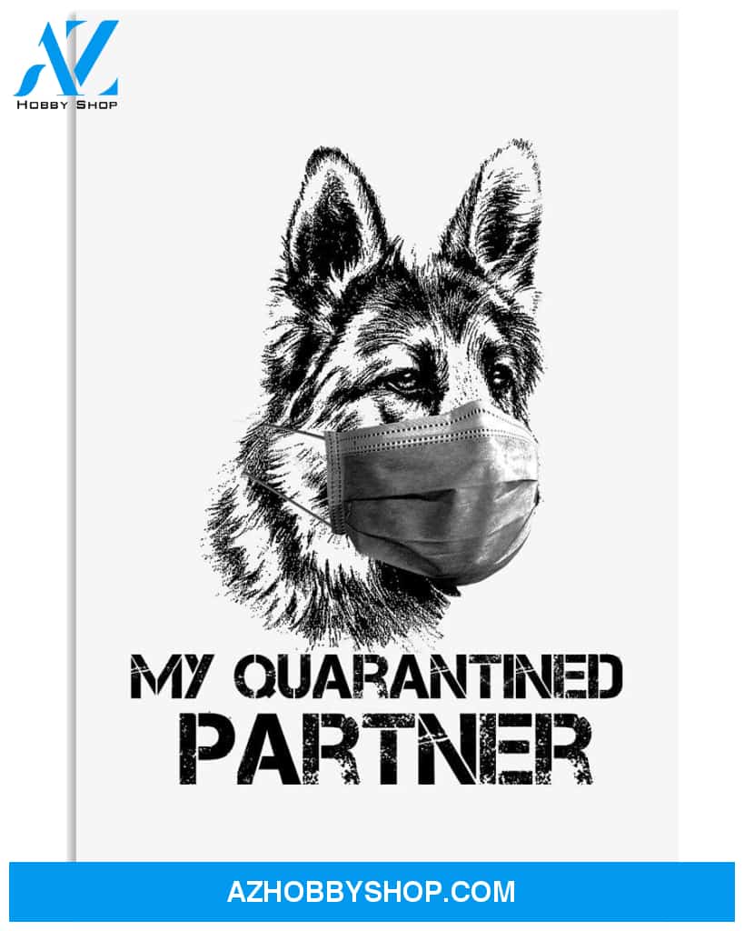 German shepherd my quarantined partner poster