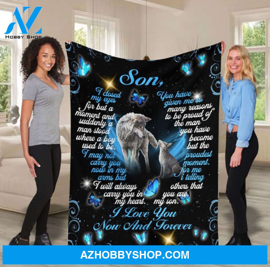 Gift For Son Blanket, To My Son Wolf I Love You Now And Forever