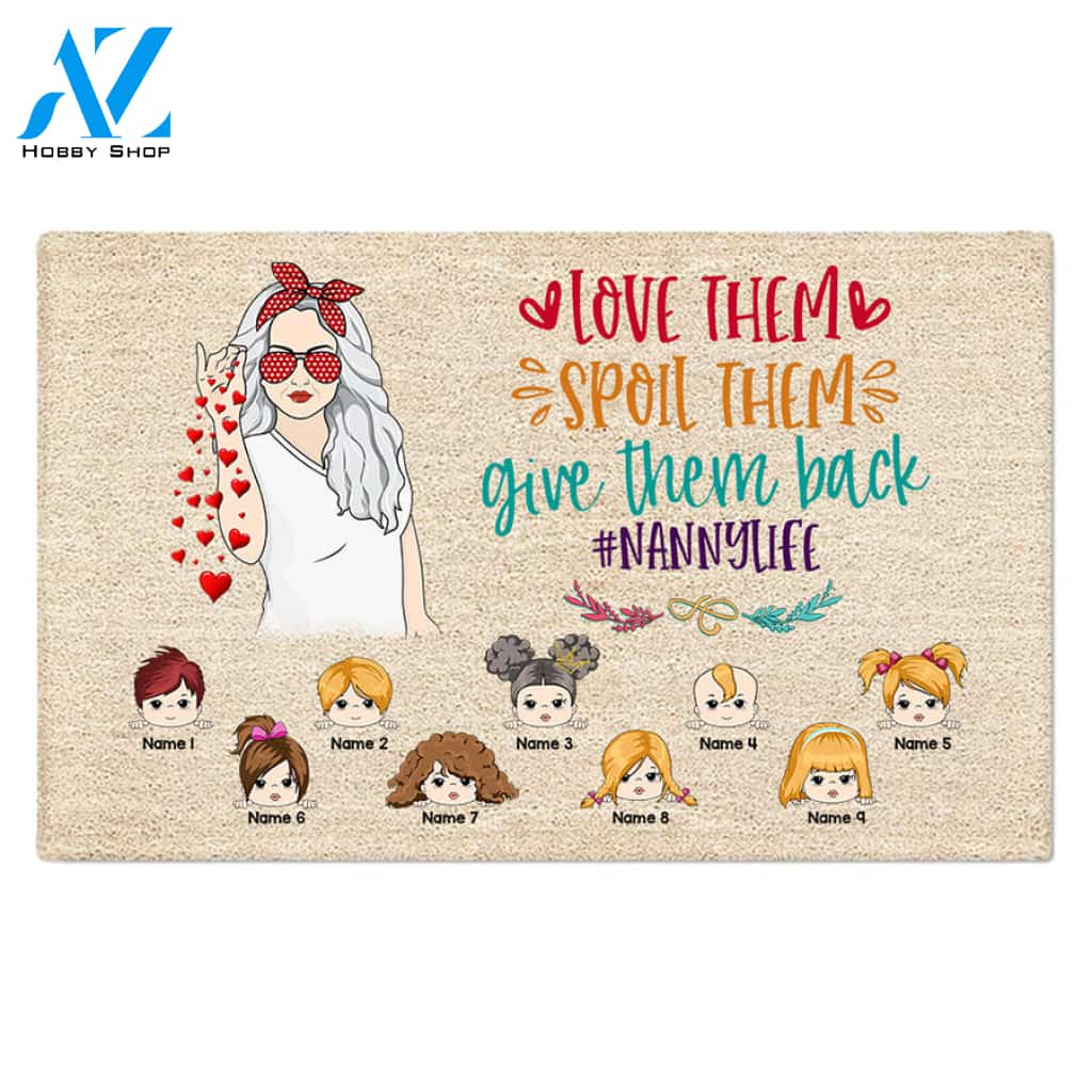 Love Them, Spoil Them, Give Them Back #Grandmalife, Funny Personalized Doormat For Grandma From Grandkids, Nickname, Names & Character Can Be Changed, Up To 12 Kids, TD98, TRHN