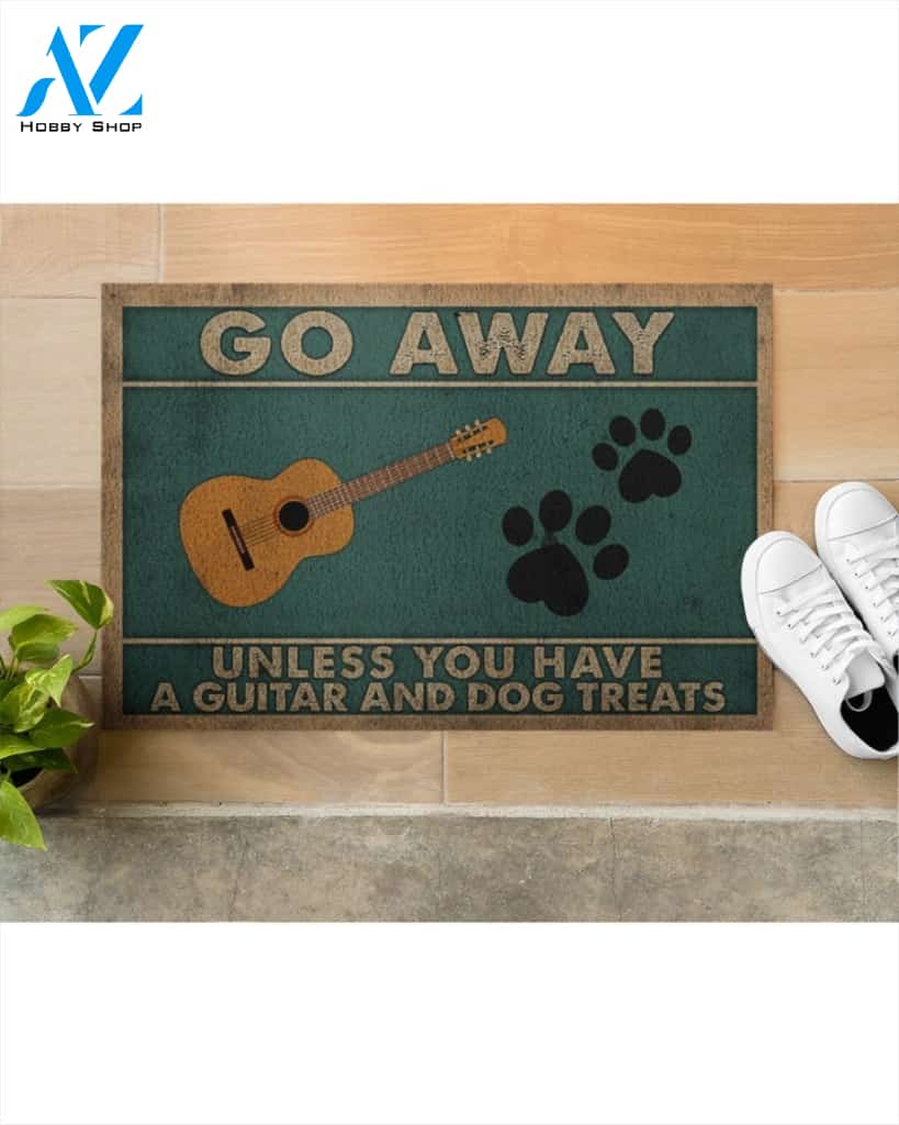 Go Away Unless You Have A Guitar And Dog Treats Funny Indoor And Outdoor Doormat Warm House Gift Welcome Mat Gift For Dog And Guitar Lovers