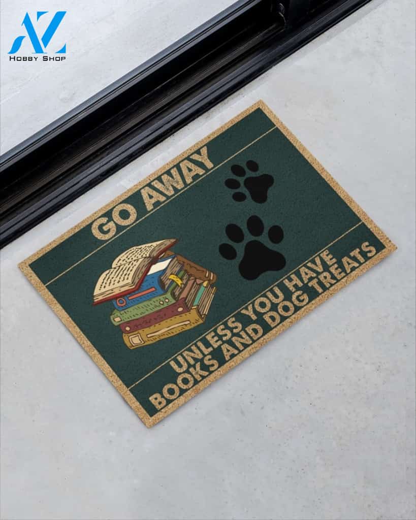 Go Away Unless You Have Books And Dogs Funny Indoor And Outdoor Doormat Warm House Gift Welcome Mat Funny Birthday Gift For Book And Dog Lovers