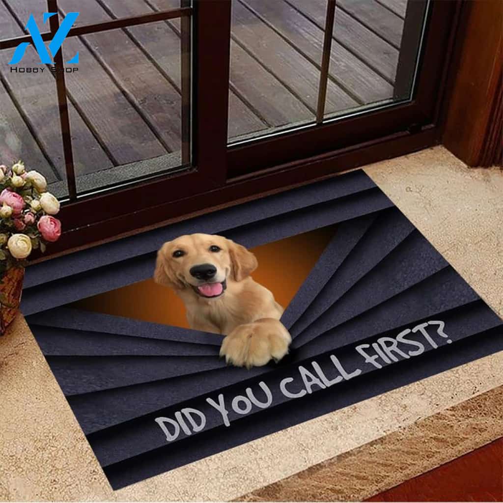 Golden Retriever Did You Call First - Dog Doormat 3d, Gift For Dog lovers, Gift For Friend Family Birthday Gift Home Decor Warm House Gift Welcome Mat