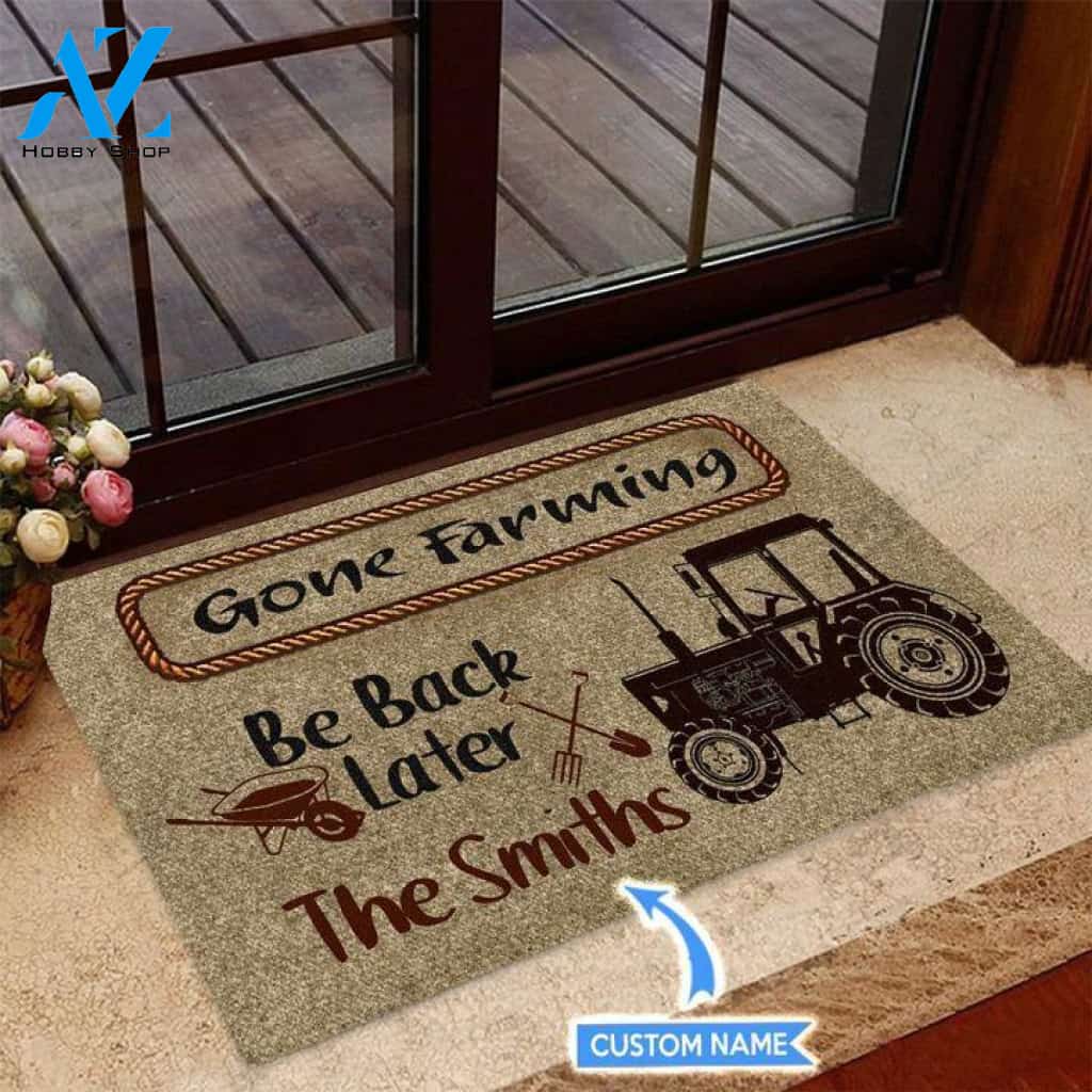 Gone Farming Be back later Custom Doormat | Welcome Mat | House Warming Gift