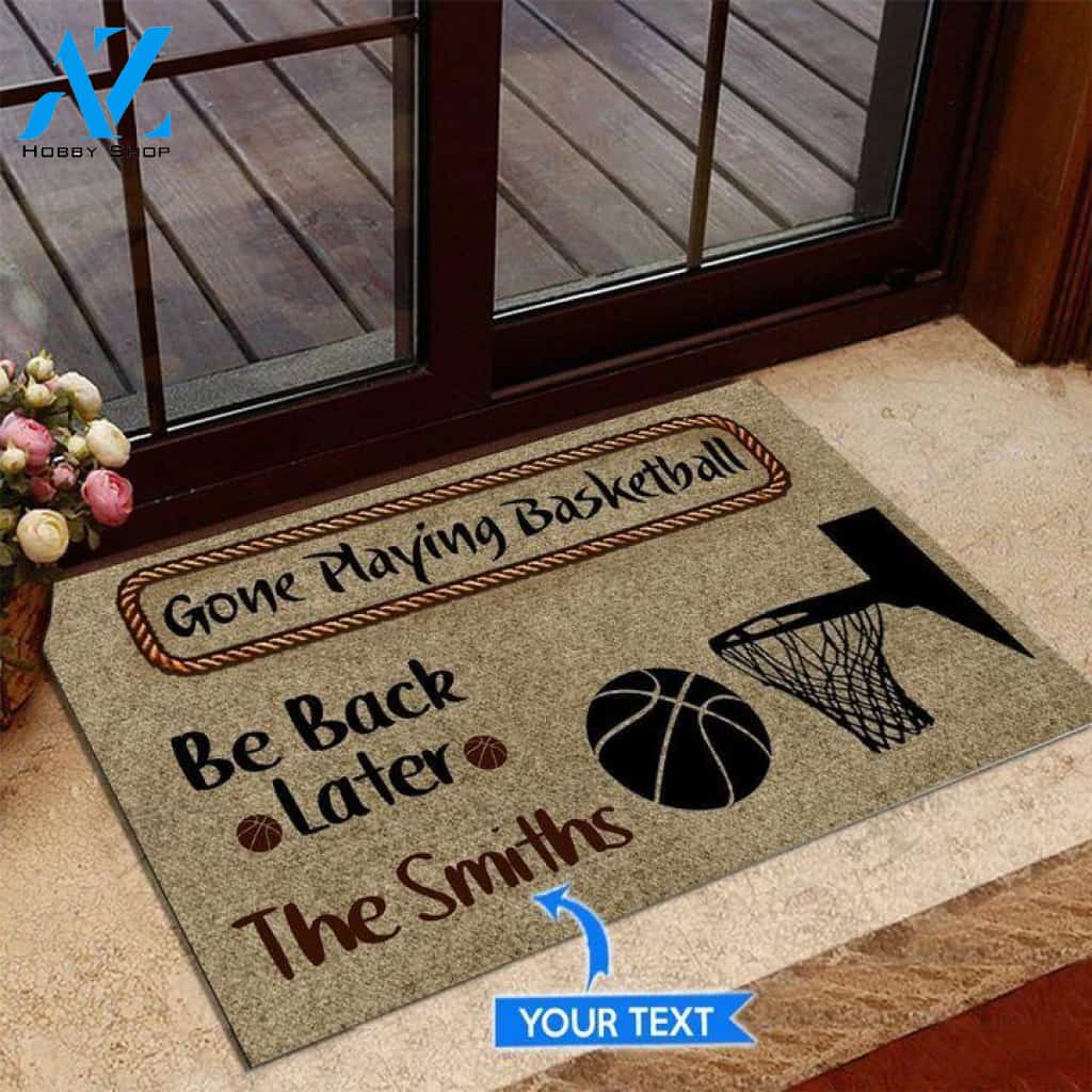 Gone Playing Basketball Be back later Custom Doormat