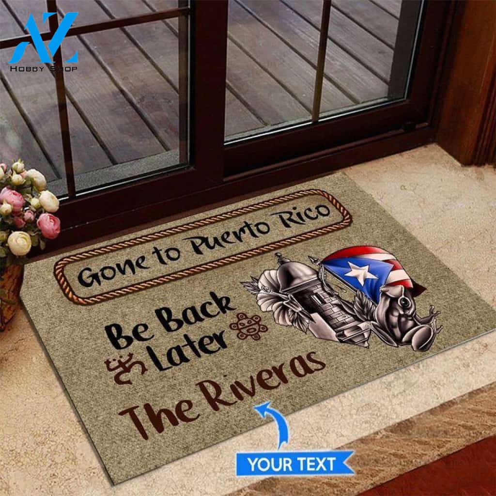 Gone to Puerto Rico Be back later Custom Doormat | Welcome Mat | House Warming Gift