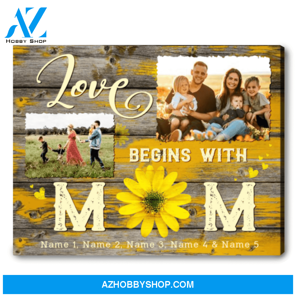 Good Gift Ideas For Mom Personalized Custom Photo Canvas Love begins with Mom Ohcanvas