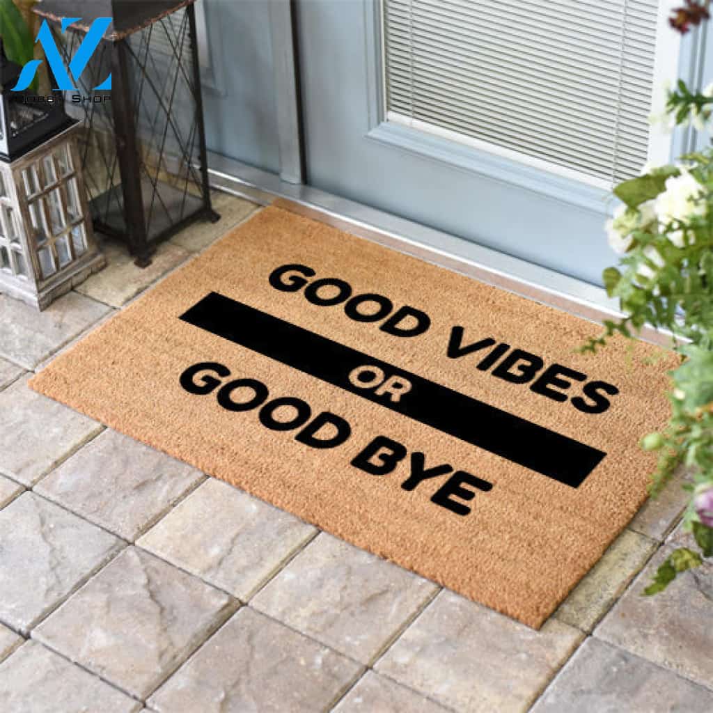Good Vibes or Good Bye