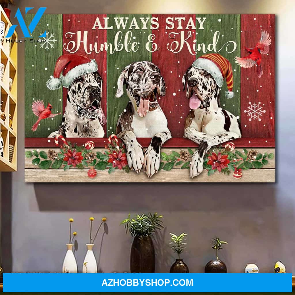 Great Dane, Always stay humble and kind Landscape Canvas Prints, Wall Art