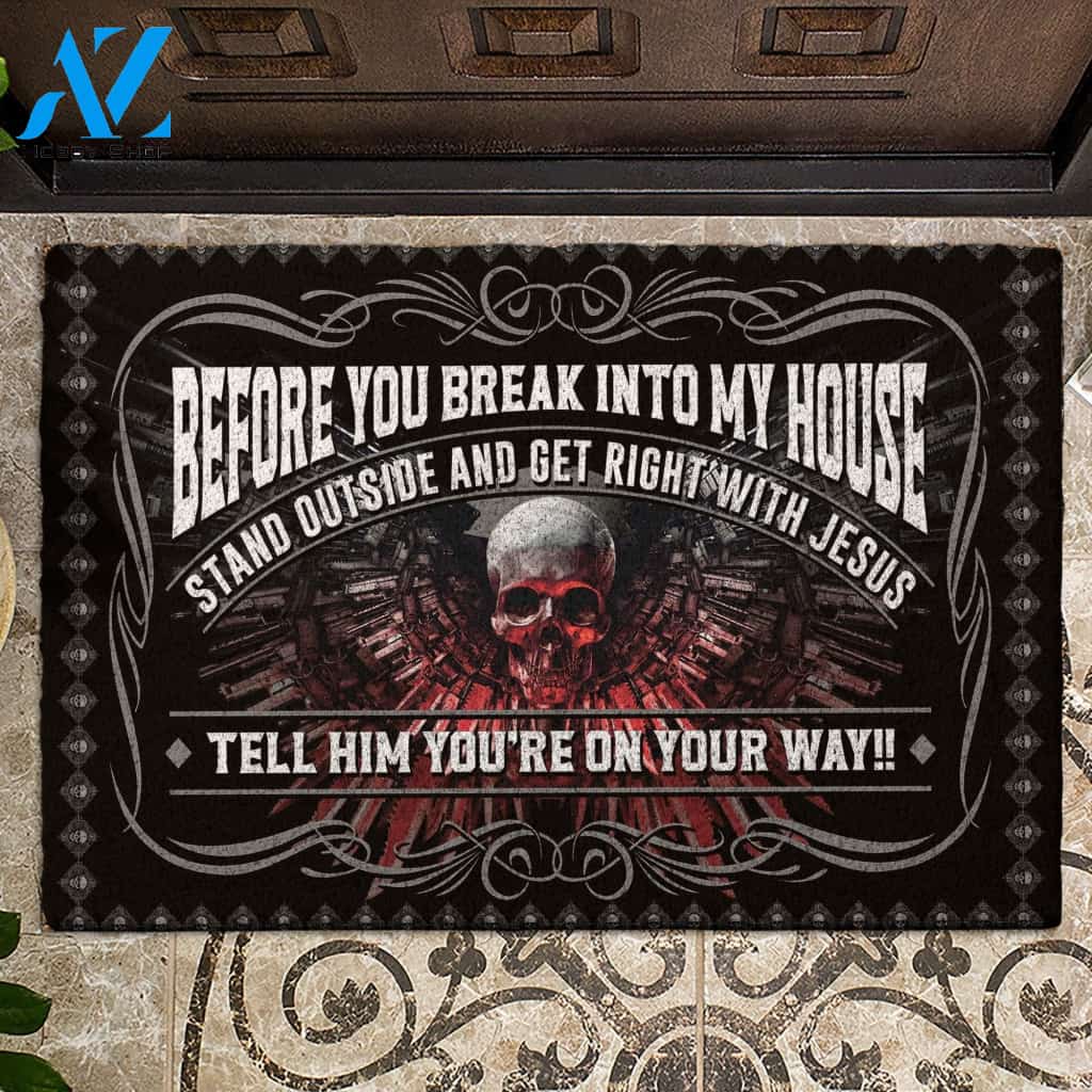Halloween Skull Before You Break Into My House Doormat Indoor And Outdoor Mat Entrance Rug Sweet Home Decor Housewarming Gift Gift For Friend Family Stem Feminist