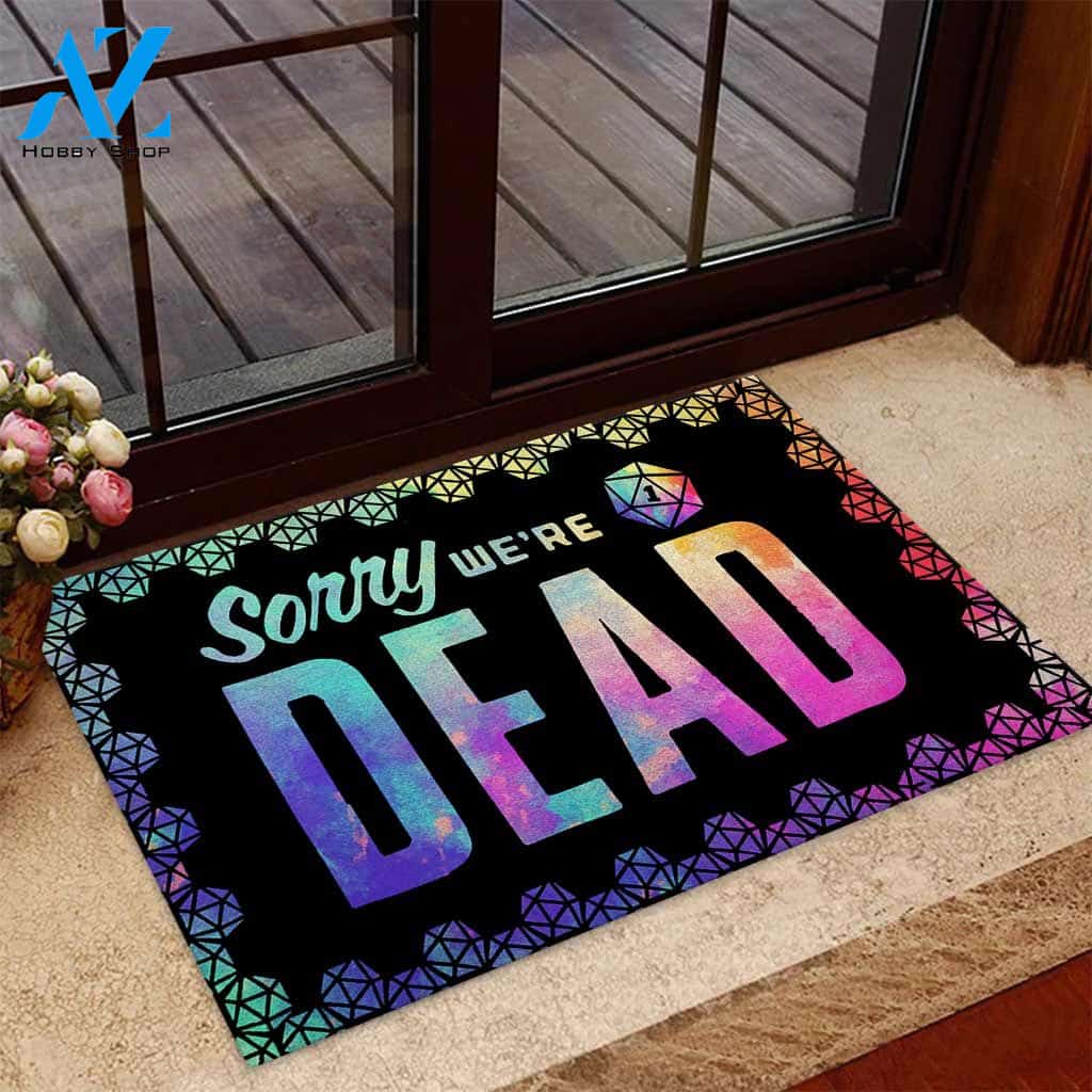 Halloween Sorry We Are Dead Doormat Indoor And Outdoor Mat Entrance Rug Sweet Home Decor Housewarming Gift Gift For Friend Family Stem Feminist