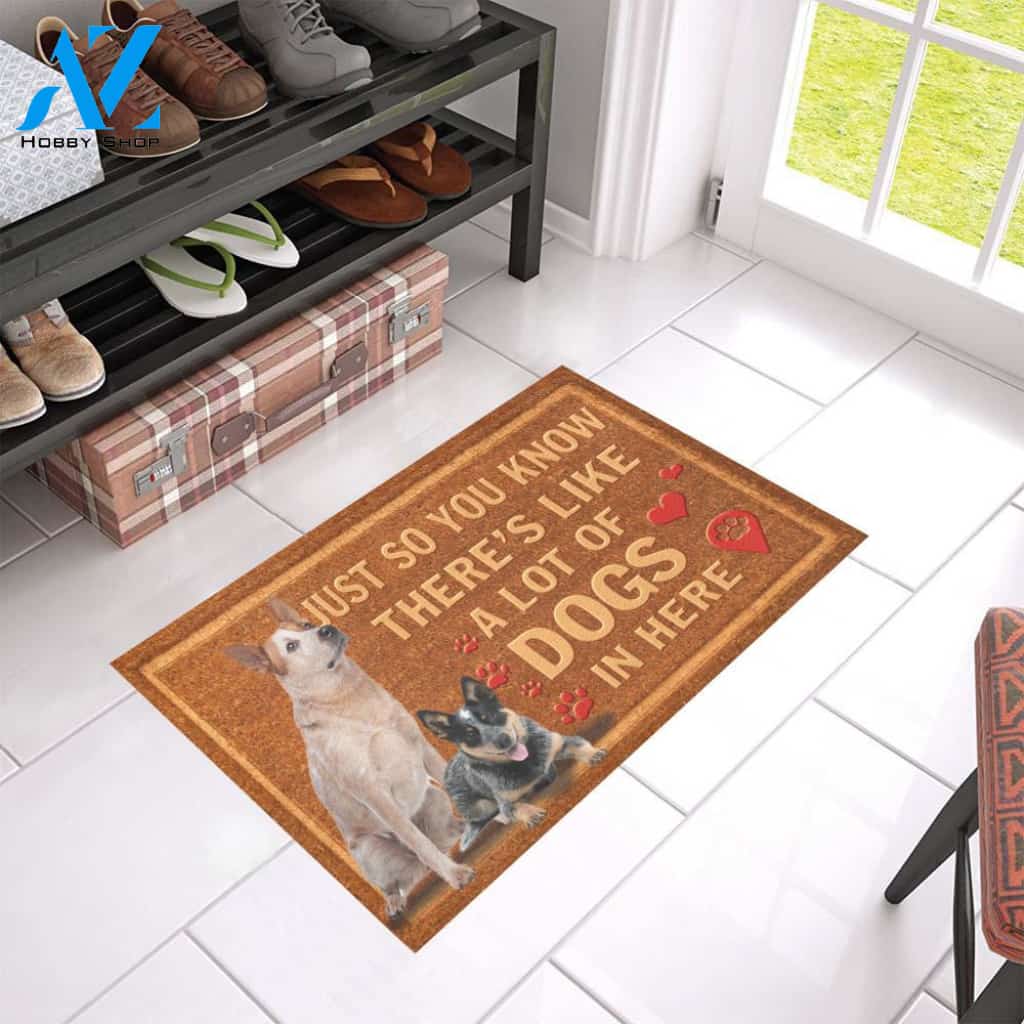 Heeler There's Like A Lot Of Dogs In Here Doormat Indoor And Outdoor Mat Entrance Rug Sweet Home Decor Housewarming Gift Gift For Friend Family Stem Feminist