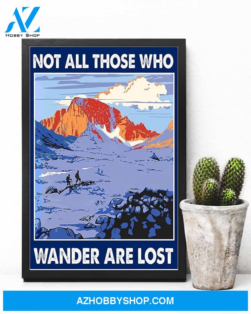 Hiking Not All Those Who Wander Are Lost Vertical Art Canvas, Wall Decor Visual Art