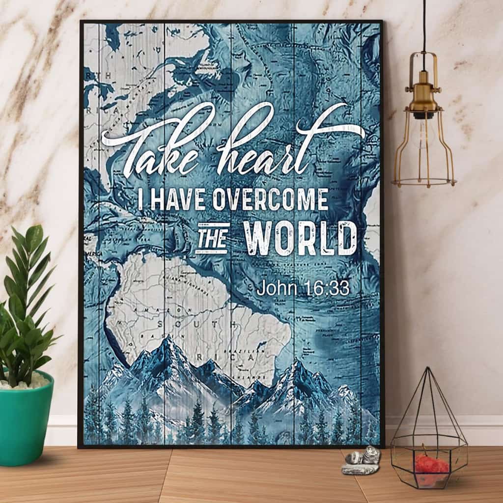 Hiking Take Heart I Have Overcome The World Paper Poster No Frame Matte Canvas Wall Decor