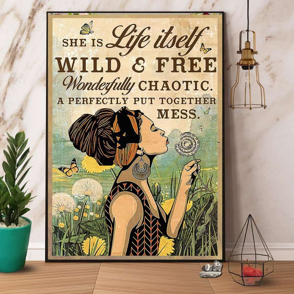 Hippie Girl She Is Life Itself Wild & Free Paper Poster No Frame Matte Canvas Wall Decor