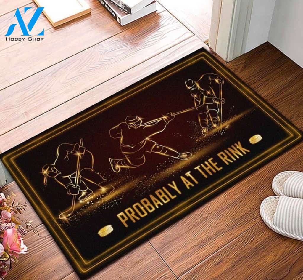 Hockey Probably At The Rink Funny Doormat Gift For Hockey Lovers Birthday Gift Home Decor Warm House Gift Welcome Mat