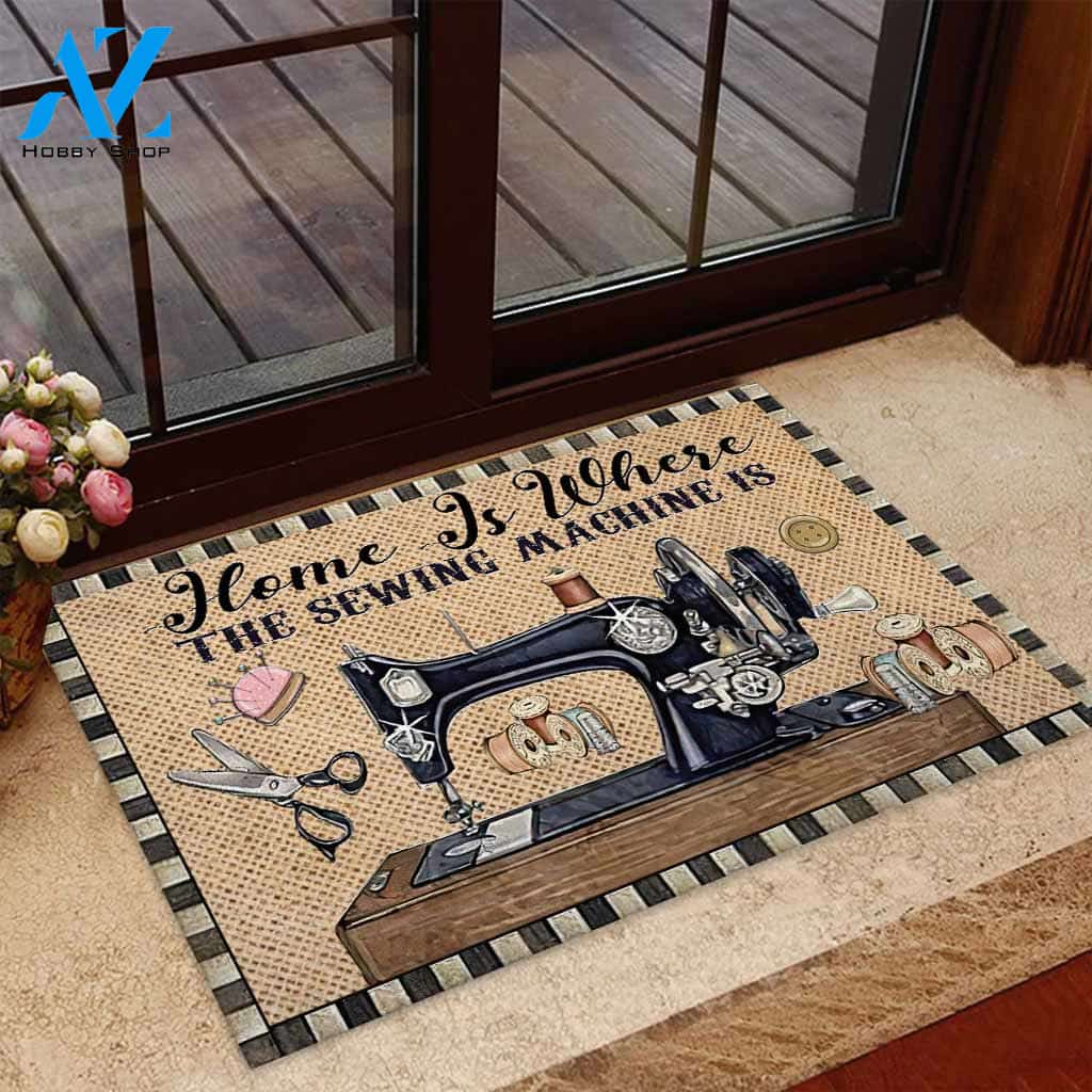 Home Is Where The Sewing Machine Is Funny Doormat Gift For Sewing Lovers Birthday Gift Home Decor Warm House Gift Welcome Mat