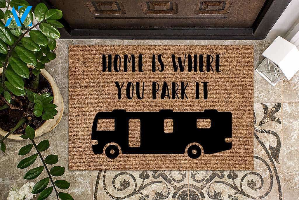 Home is Where you Park It Class A RV Camping Doormat | Welcome Mat | House Warming Gift