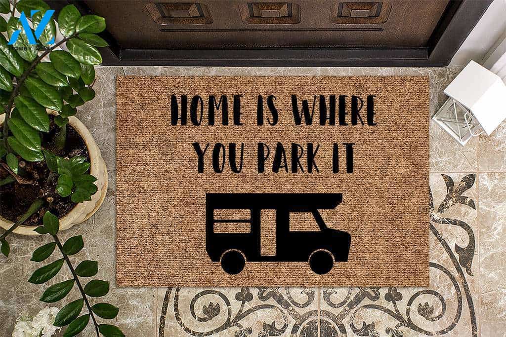 Home is Where you Park It Class C RV Camping Doormat | Welcome Mat | House Warming Gift