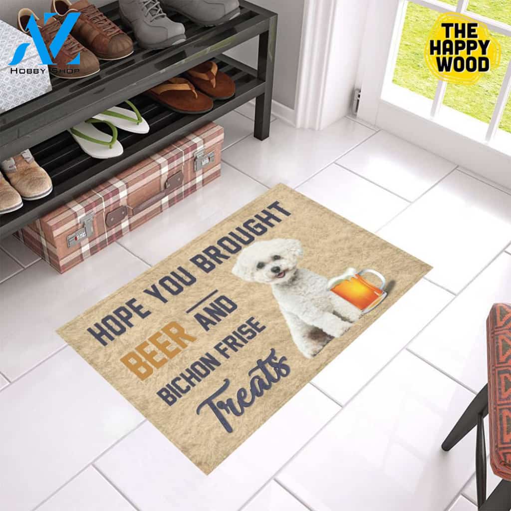 Hope You Bought Beer And Bichon Frise Treats Doormat
