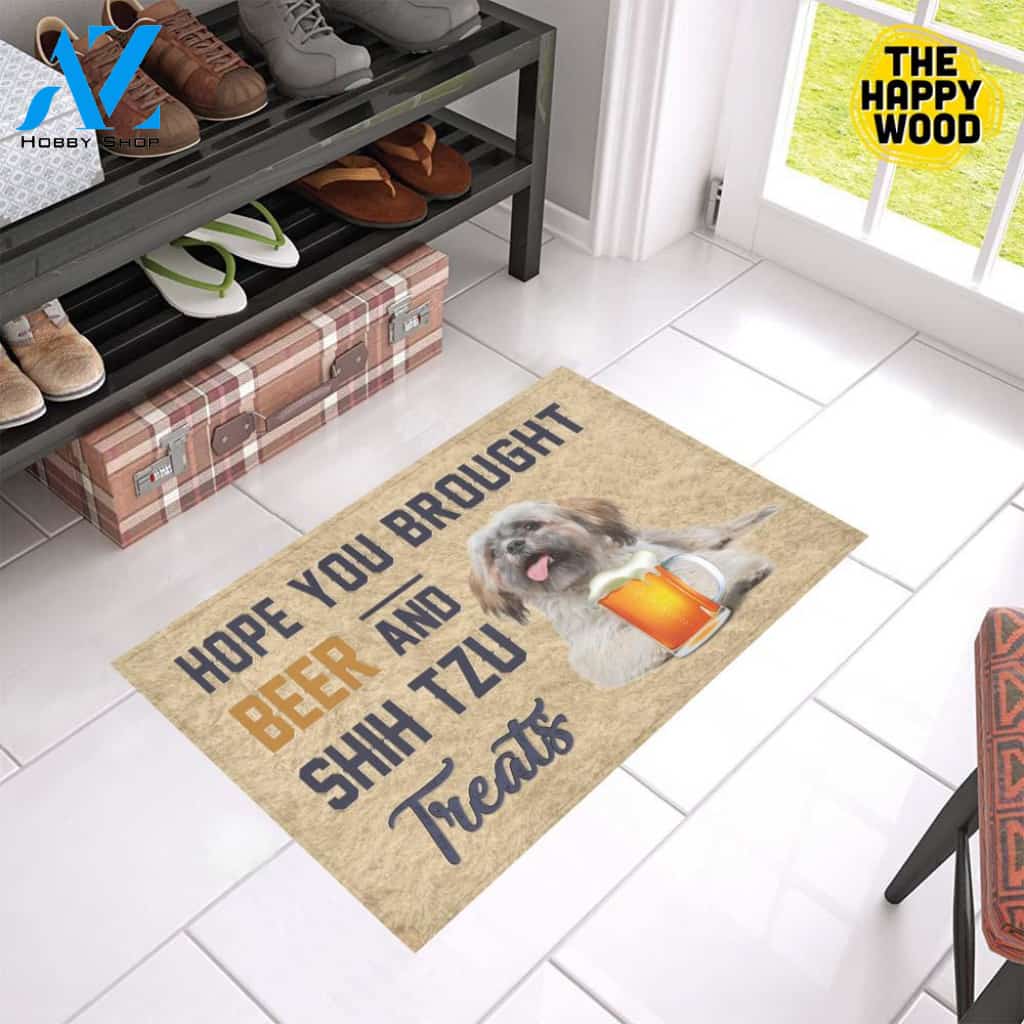 Hope You Bought Beer And Shih Tzu Treats Doormat