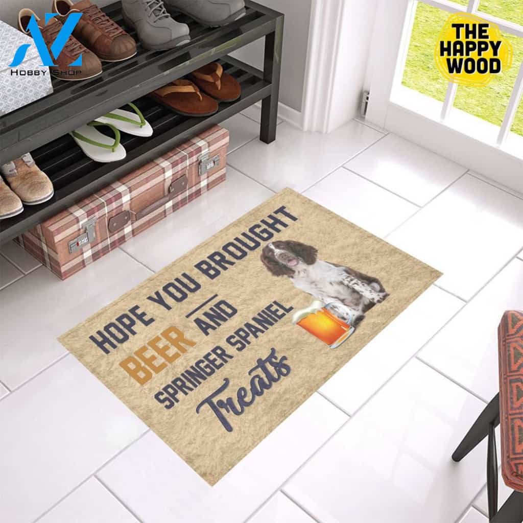 Hope You Bought Beer And Springer Spaniel Treats Doormat