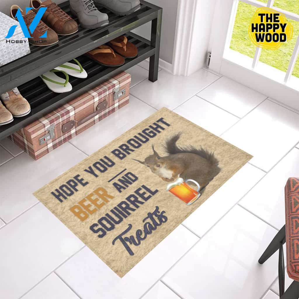 Hope You Bought Beer And Squirrel Treats Doormat