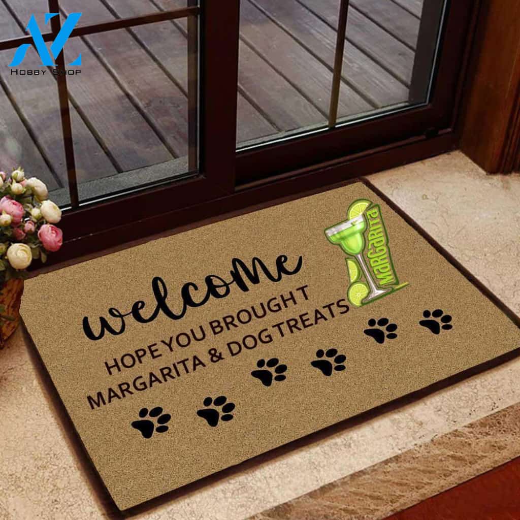 Hope You Brought Margarita and Dog Treats Doormat | Welcome Mat | House Warming Gift