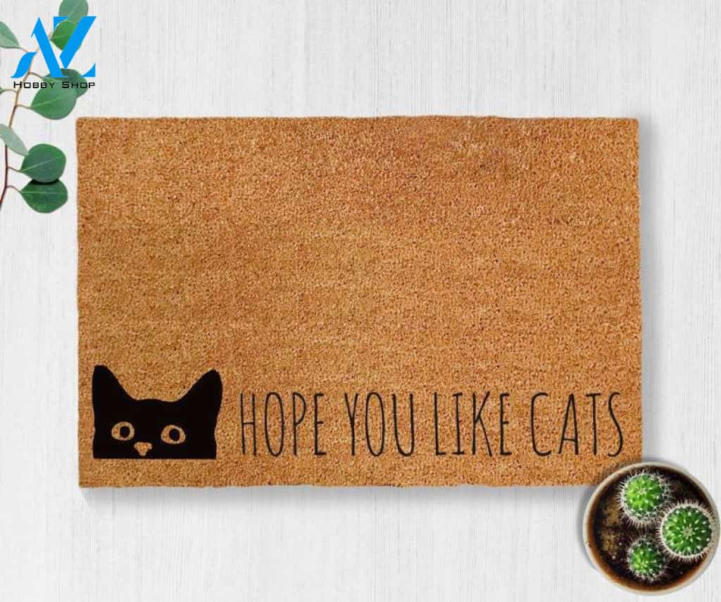 Hope You Like Cats Doormat Welcome Mat House Warming Gift Home Decor Gift for Cat Lovers Funny Doormat Gift Idea