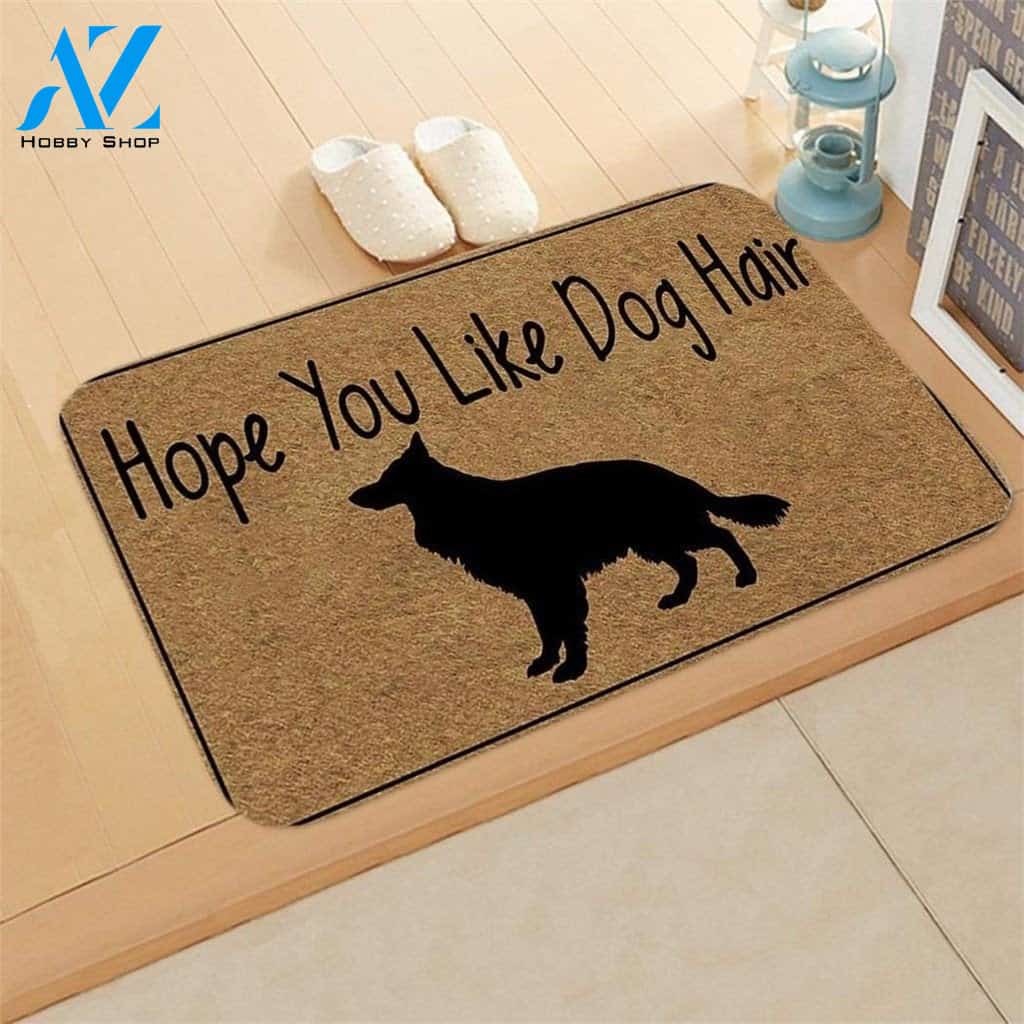 Hope You Like Dog Hair Doormat