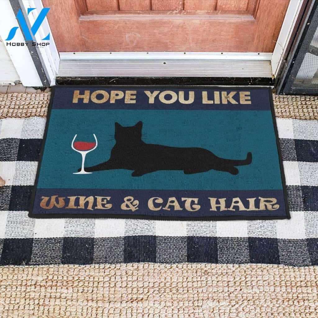 Hope You Like Wine & Cat Hair Doormat Welcome Mat Housewarming Gift Home Decor Funny Doormat Best Gift Idea For Cat Lovers Gift For Friend