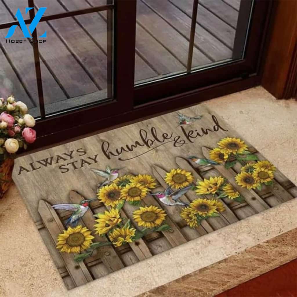 Hummingbird Always Stay Humble And Kind Sunflower Doormat | Welcome Mat | House Warming Gift