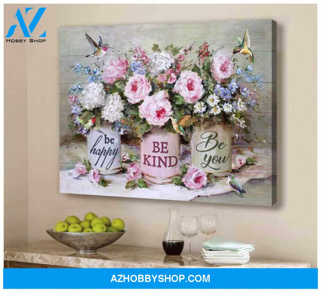Hummingbird Canvas Be happy Be kind Be you Wall Art Decor