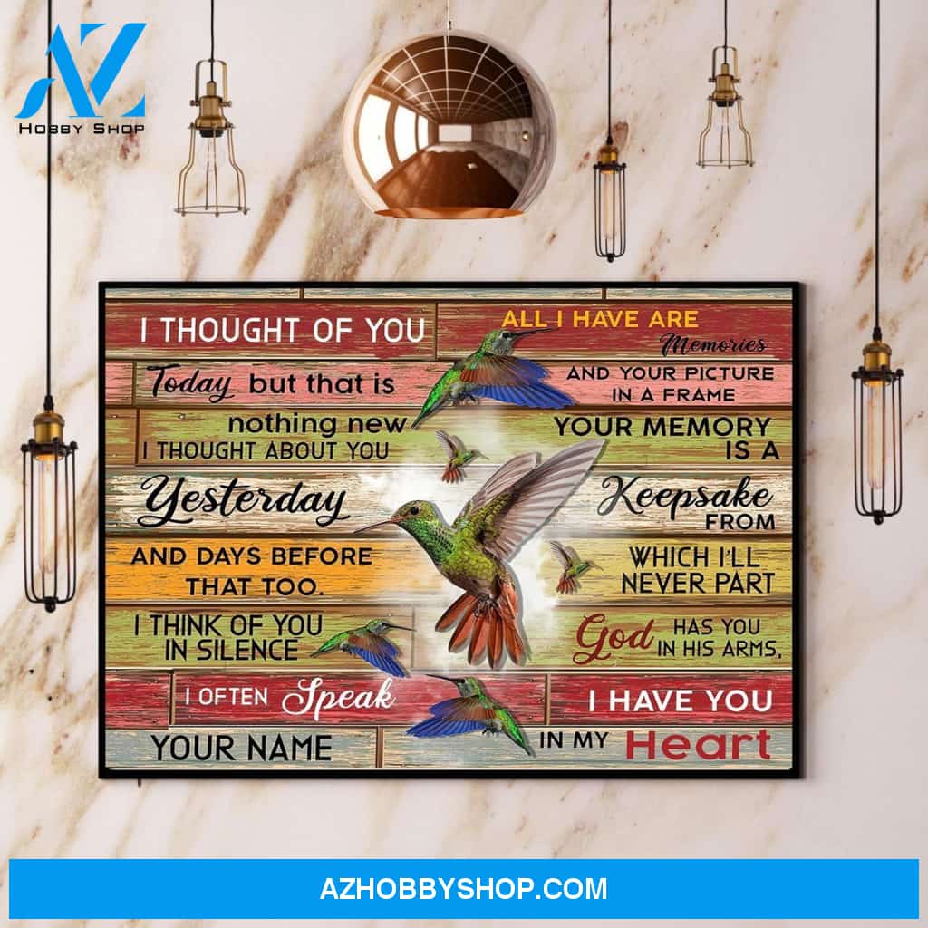 Hummingbird I Thought Of You I Have You In My Heart Canvas And Poster, Wall Decor Visual Art