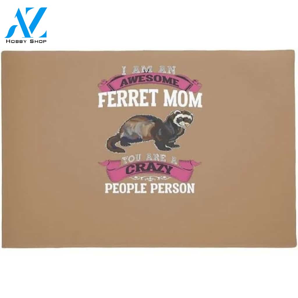 I Am An Awesome Ferret Mom Gift For Mom Doormat Welcome Mat House Warming Gift Home Decor Funny Doormat Gift Idea