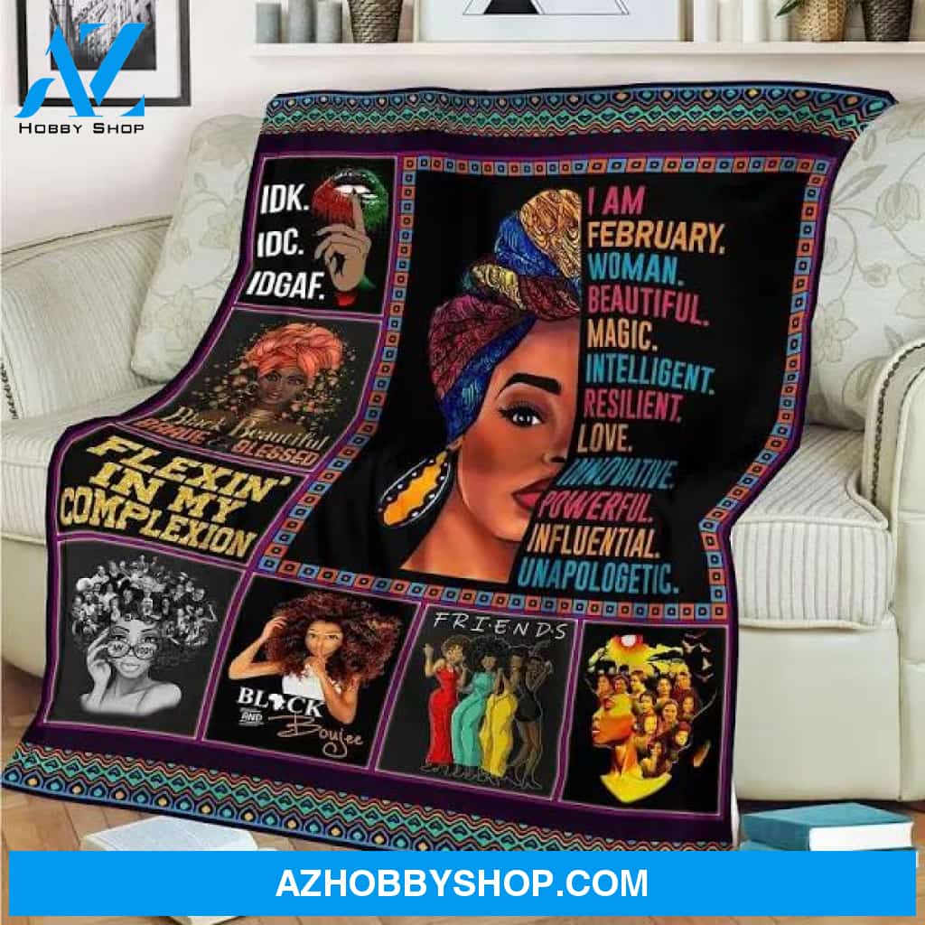 I Am February Woman Beautiful Magic Fleece Blanket Home Decor Bedding Couch Sofa Soft And Comfy Cozy Gift For Friend Family Birthday Gift