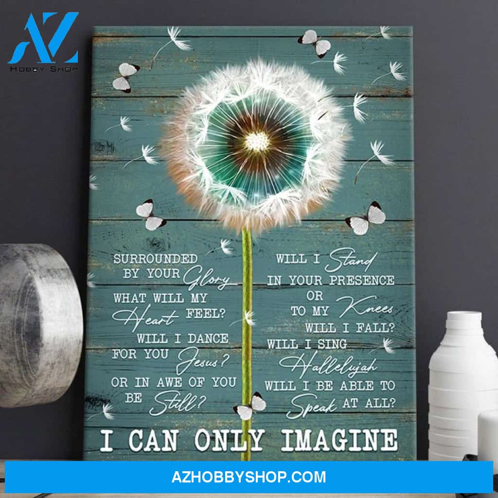 I Can Only Imagine Canvas