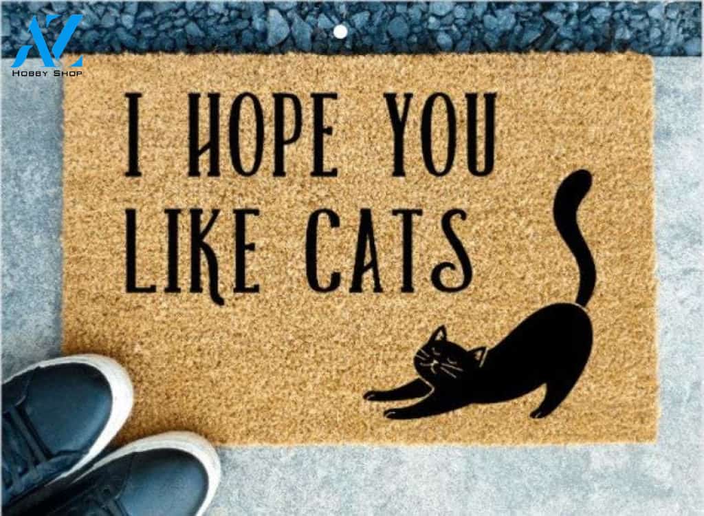 I hope you like cats doormat, cat doormat, cat lover, cat decor, cute doormat, gifts for her, crazy cat lady gift, cat mom gift, welcome