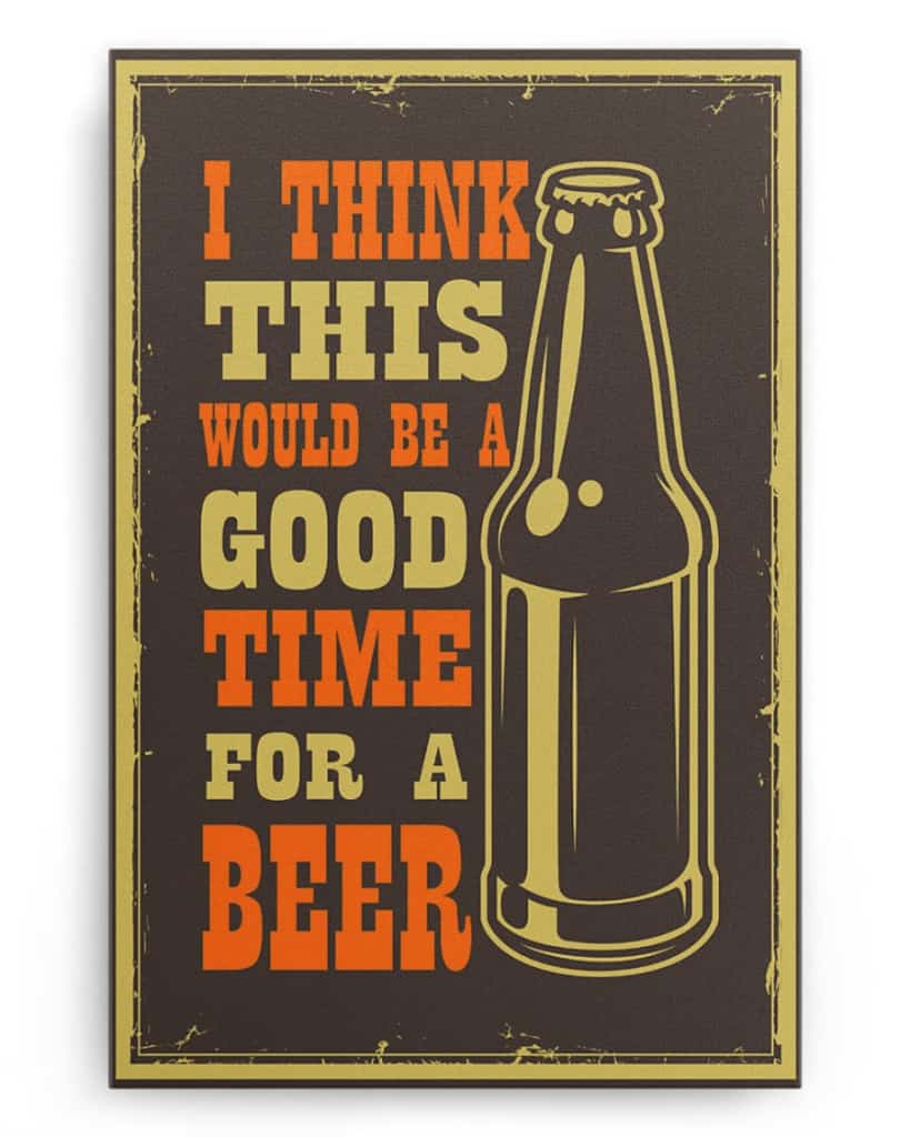 I think this would be a good time for a beer - National Beer's Day - Poster/Canvas - Gift For Him, Gift For Husband