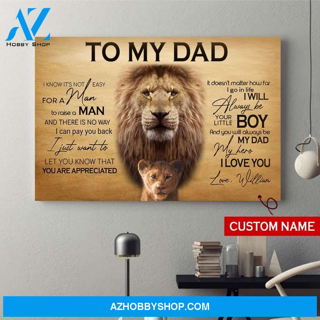 Personalized Canvas, I Will Always Be Your Little Boy Lion Canvas Wall Art Gift For Dad