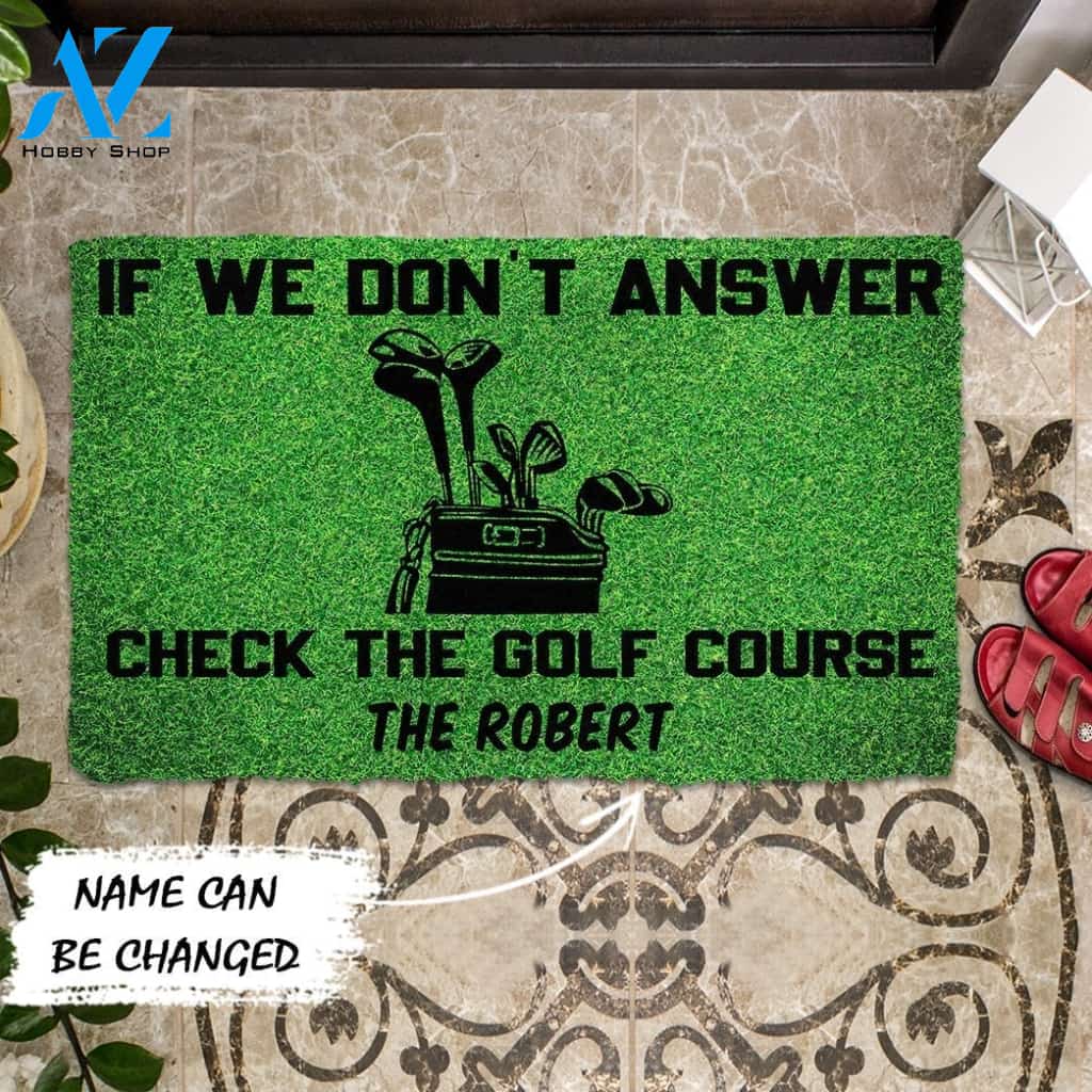 Gearhumans Gearhuman 3D If We Dont Answer Check The Golf Course Custom Name Doormat