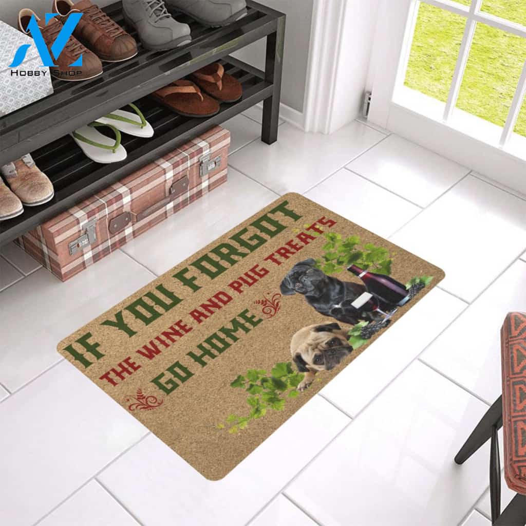 If You Forgot The Wine And Pug Treats Doormat Indoor And Outdoor Mat Entrance Rug Sweet Home Decor Housewarming Gift Gift For Friend Family Stem Feminist